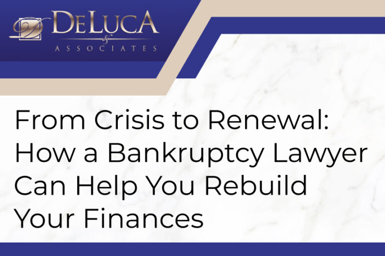 From Crisis to Renewal: How a Bankruptcy Lawyer Can Help You Rebuild Your Finances