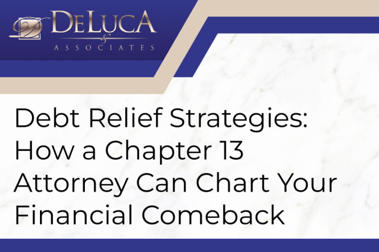 Debt Relief Strategies: How a Chapter 13 Attorney Can Chart Your Financial Comeback